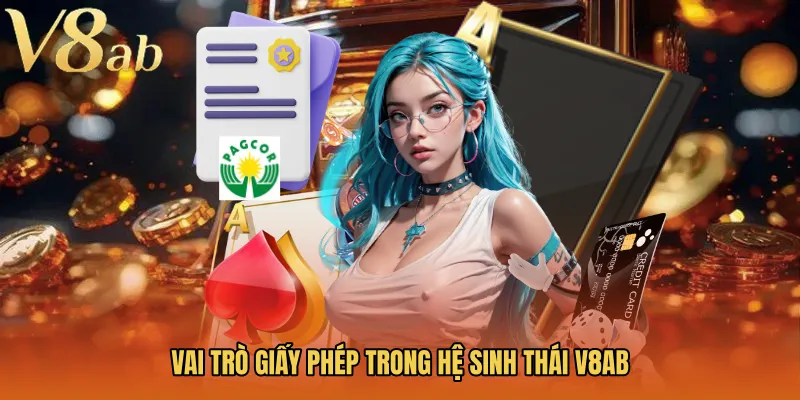 Vai trò giấy phép trong hệ sinh thái V8AB